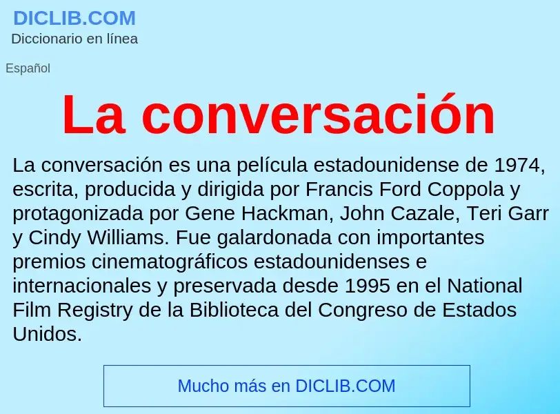 Che cos'è La conversación - definizione