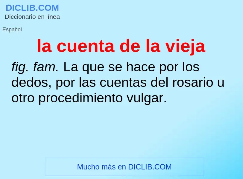 ¿Qué es la cuenta de la vieja? - significado y definición