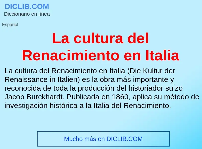 ¿Qué es La cultura del Renacimiento en Italia? - significado y definición