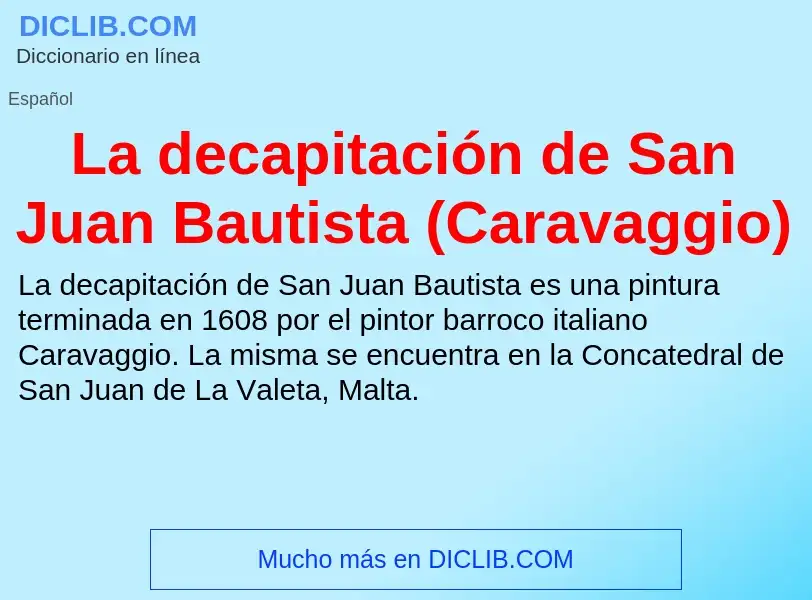 Was ist La decapitación de San Juan Bautista (Caravaggio) - Definition