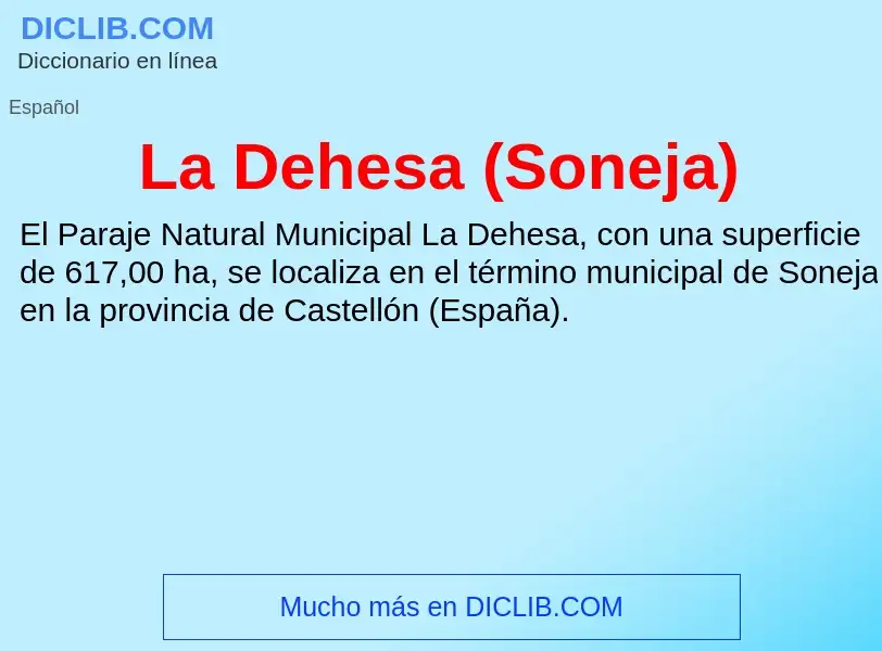 ¿Qué es La Dehesa (Soneja)? - significado y definición