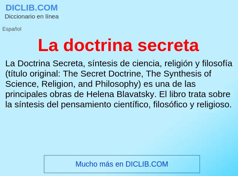 ¿Qué es La doctrina secreta? - significado y definición