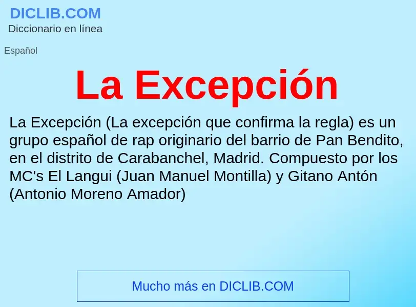 Wat is La Excepción - definition