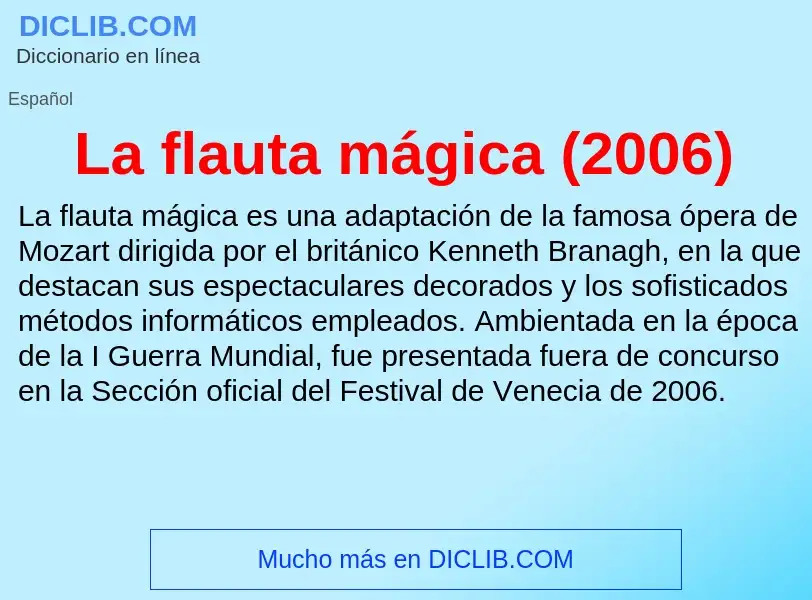 Что такое La flauta mágica (2006) - определение