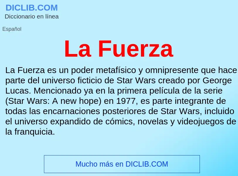 ¿Qué es La Fuerza? - significado y definición