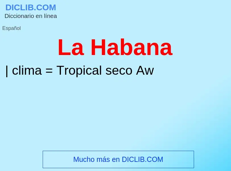 What is La Habana - meaning and definition