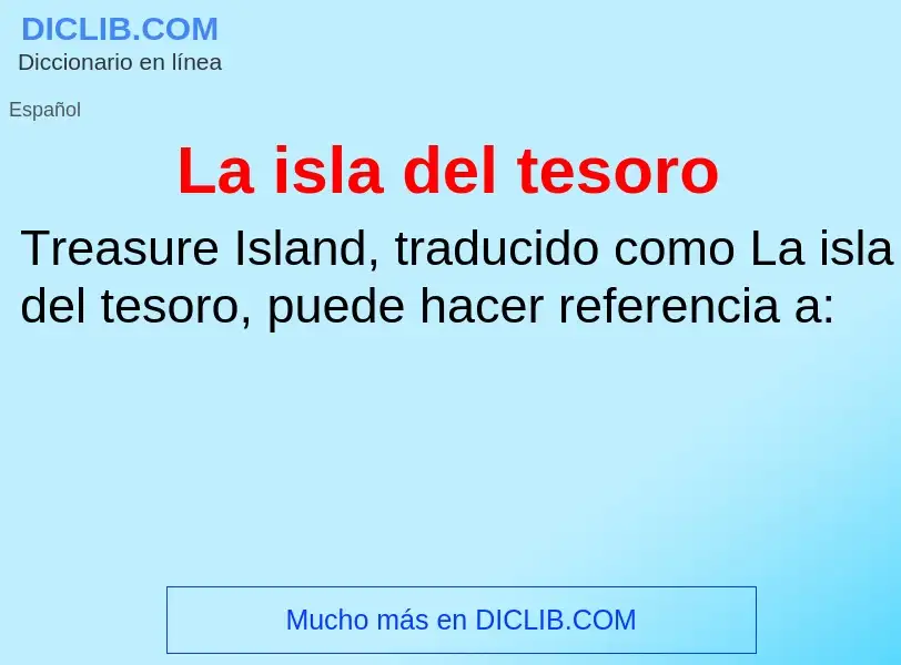 ¿Qué es La isla del tesoro? - significado y definición