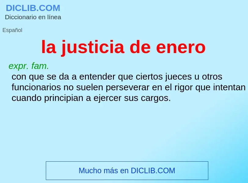 Was ist la justicia de enero - Definition