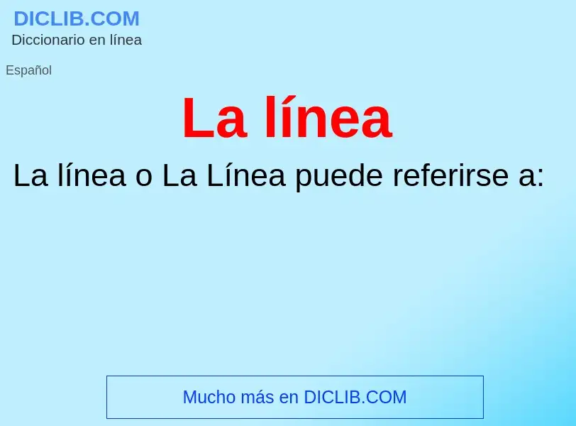 ¿Qué es La línea? - significado y definición