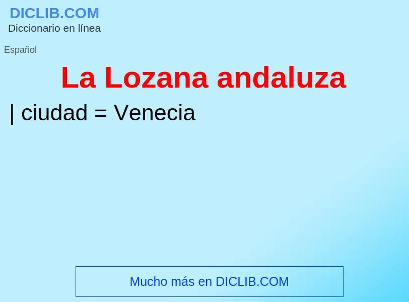 ¿Qué es La Lozana andaluza? - significado y definición