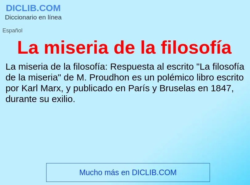 Что такое La miseria de la filosofía - определение