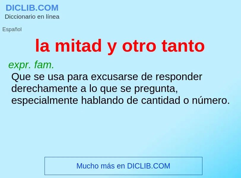 ¿Qué es la mitad y otro tanto? - significado y definición