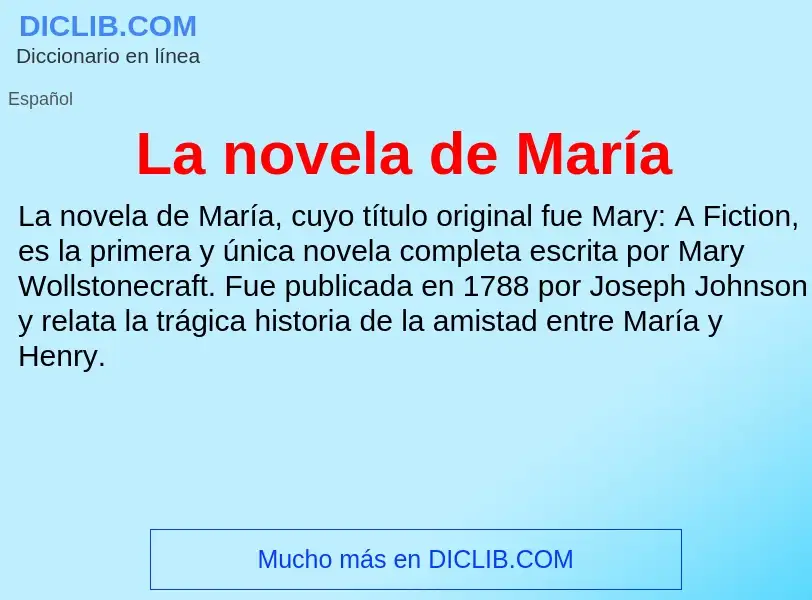 Что такое La novela de María - определение