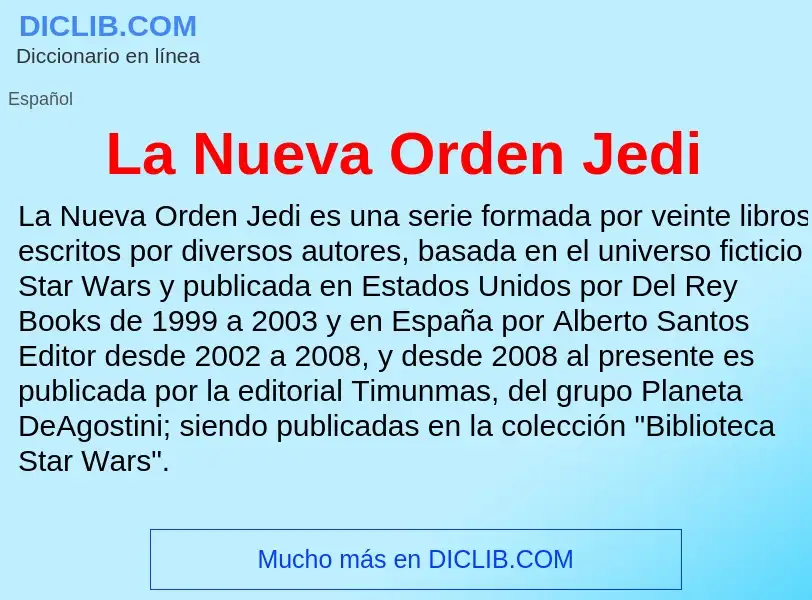 ¿Qué es La Nueva Orden Jedi? - significado y definición