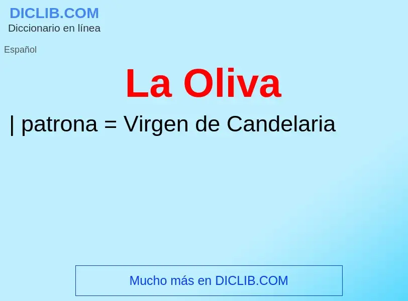 ¿Qué es La Oliva? - significado y definición