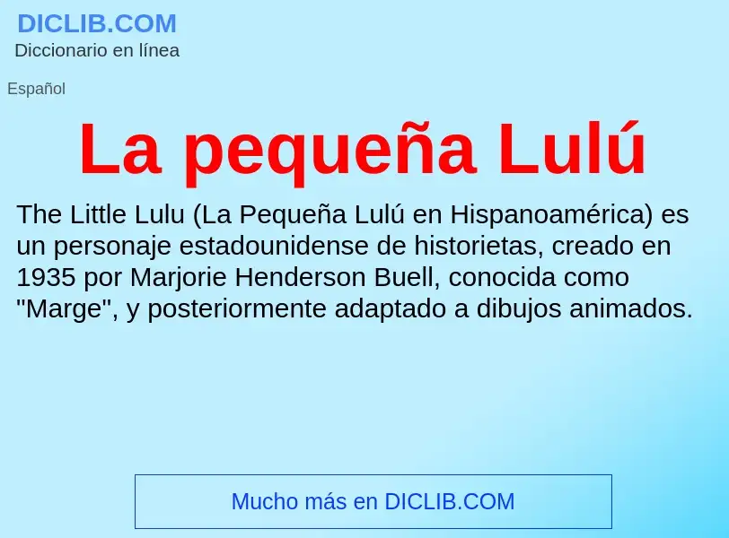 ¿Qué es La pequeña Lulú? - significado y definición