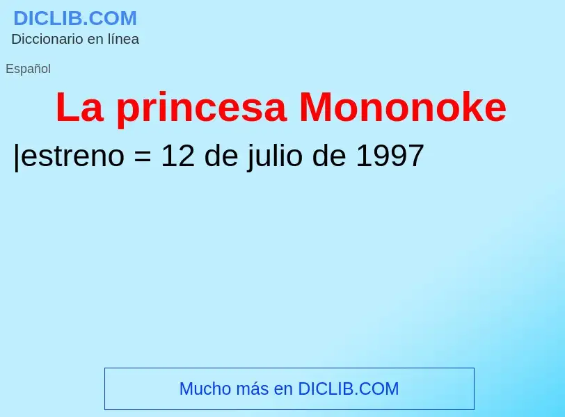 ¿Qué es La princesa Mononoke? - significado y definición