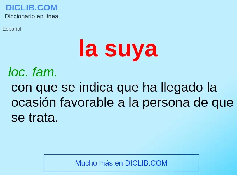 O que é la suya - definição, significado, conceito