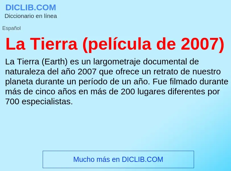 ¿Qué es La Tierra (película de 2007)? - significado y definición