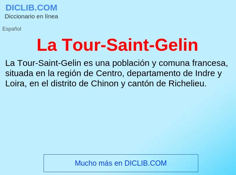 ¿Qué es La Tour-Saint-Gelin? - significado y definición