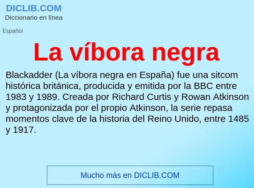 What is La víbora negra - meaning and definition