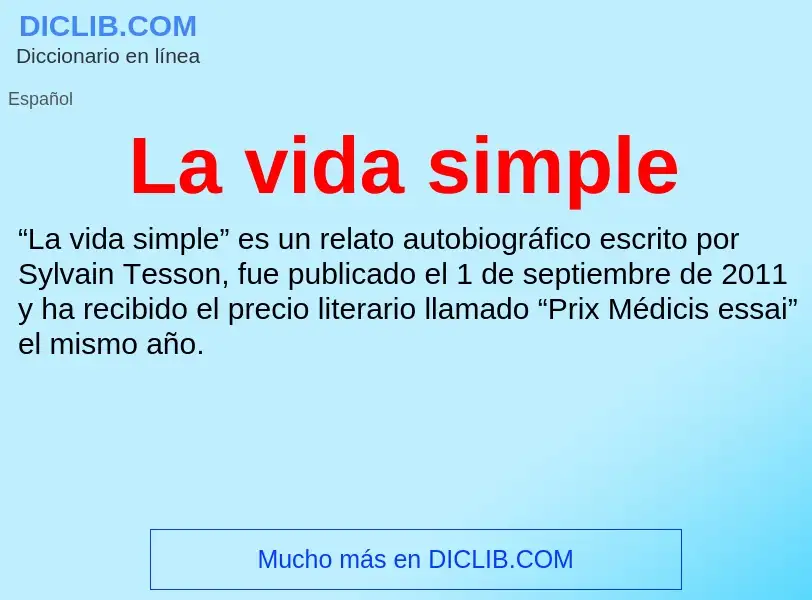 ¿Qué es La vida simple? - significado y definición