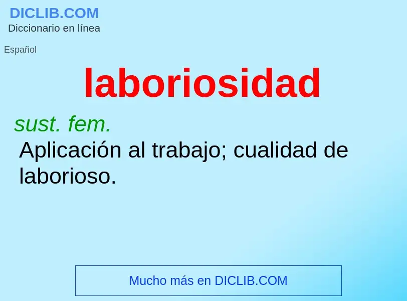 What is laboriosidad - definition