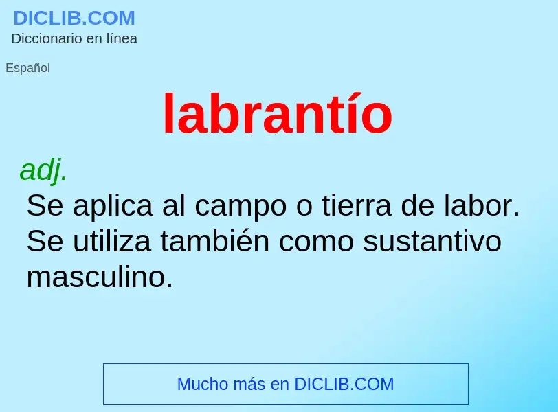 ¿Qué es labrantío? - significado y definición