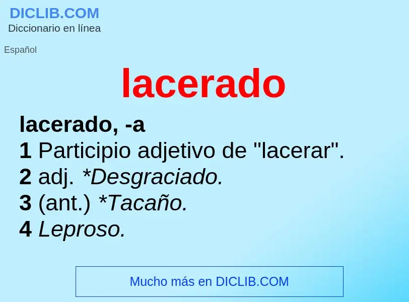 What is lacerado - meaning and definition