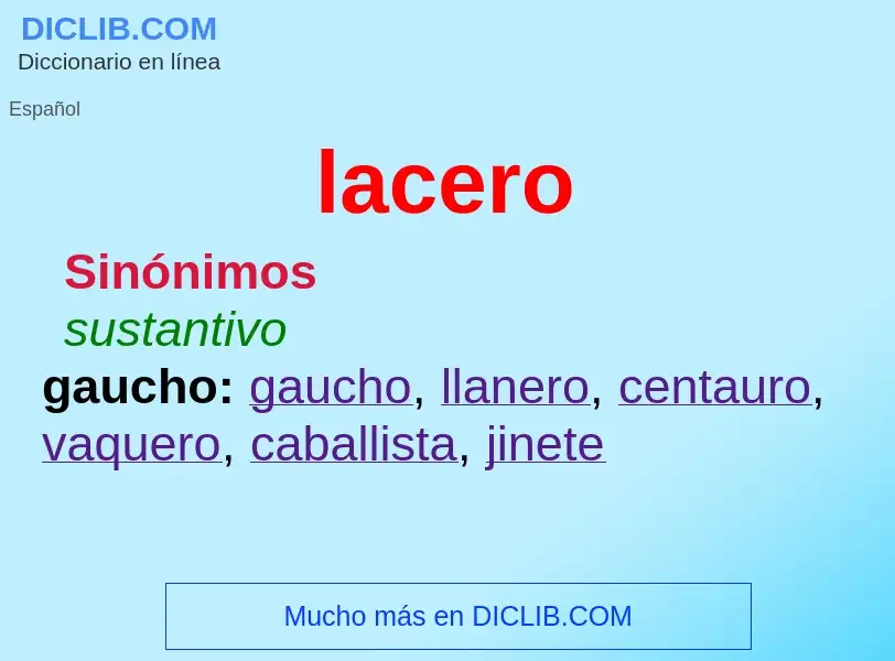 O que é lacero - definição, significado, conceito