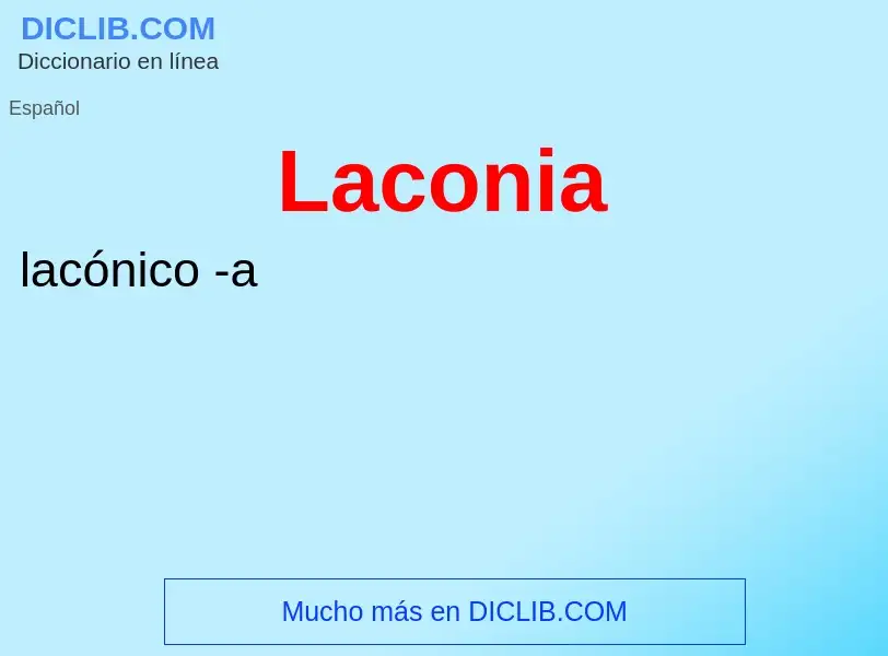 ¿Qué es Laconia? - significado y definición