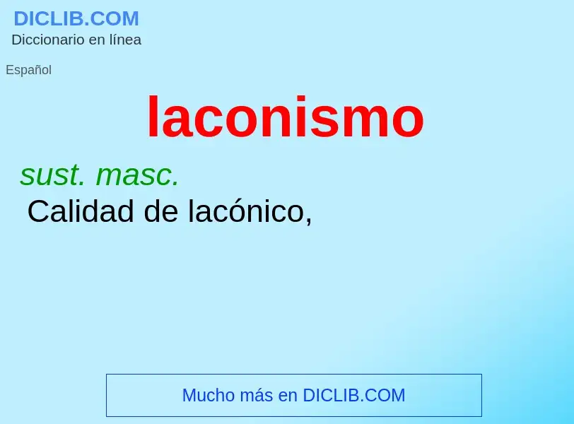 ¿Qué es laconismo? - significado y definición