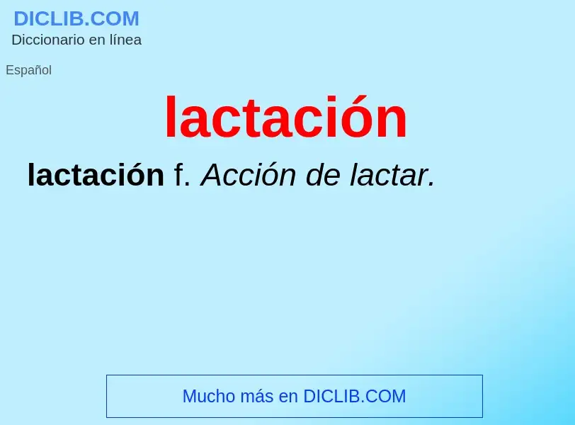 ¿Qué es lactación? - significado y definición