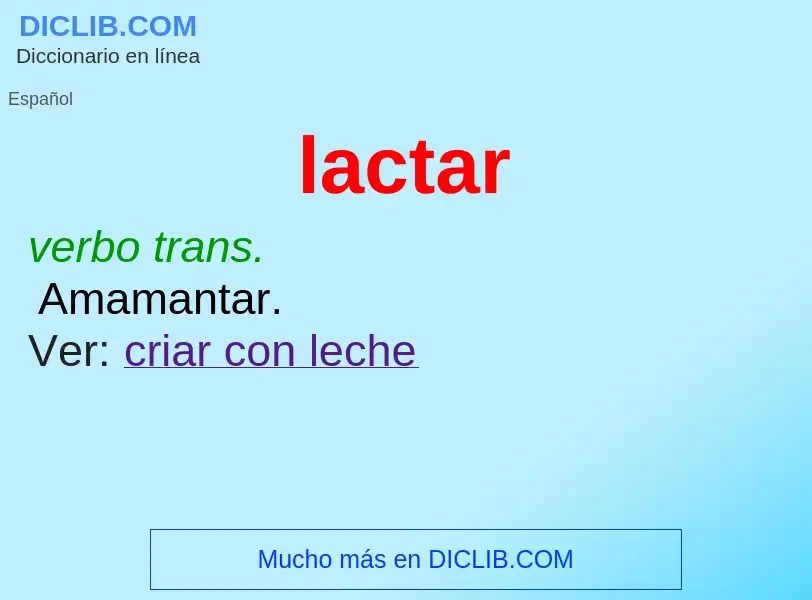 ¿Qué es lactar? - significado y definición