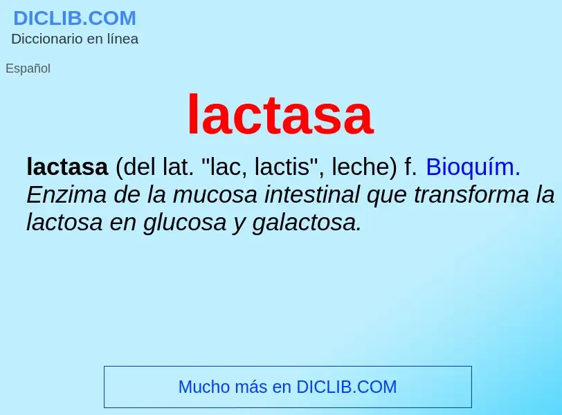 ¿Qué es lactasa? - significado y definición