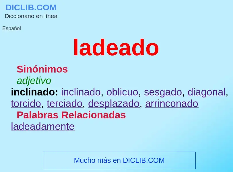 What is ladeado - definition