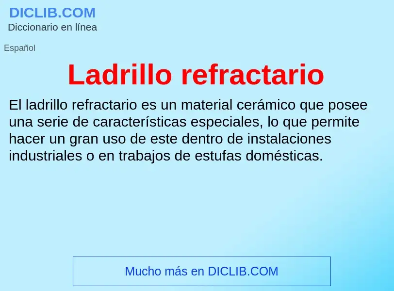 Что такое Ladrillo refractario - определение