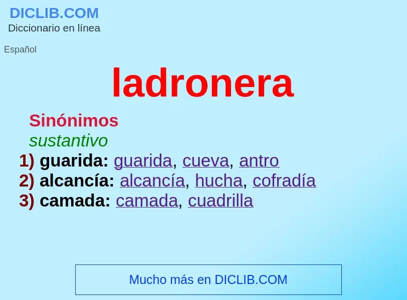 Wat is ladronera - definition