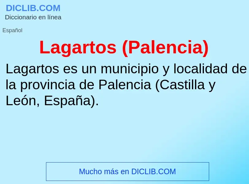 ¿Qué es Lagartos (Palencia)? - significado y definición