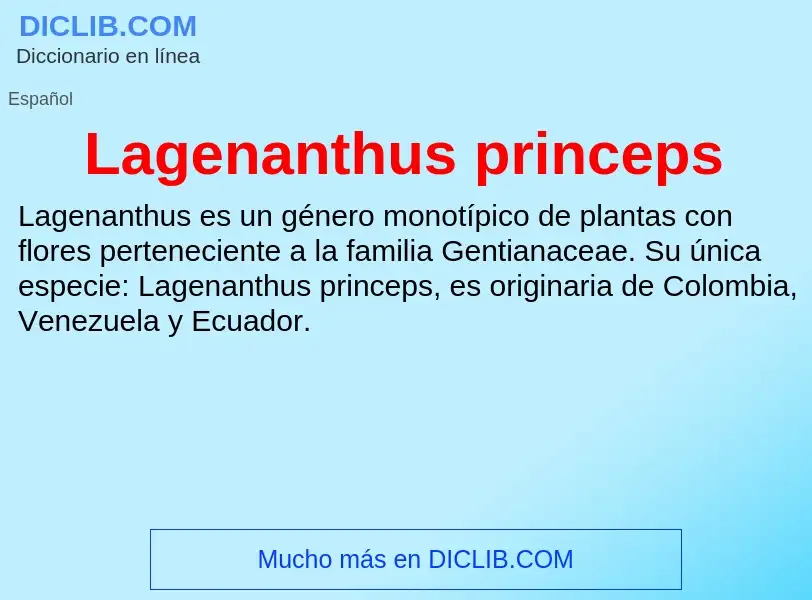 Τι είναι Lagenanthus princeps - ορισμός