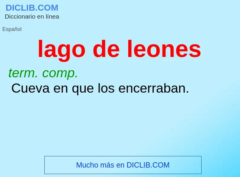 Wat is lago de leones - definition