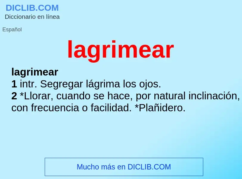 What is lagrimear - definition