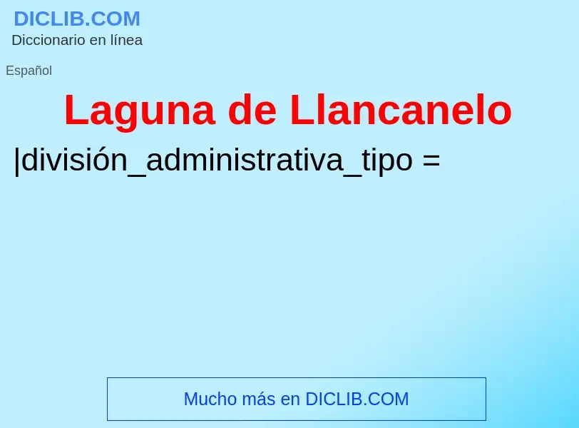 What is Laguna de Llancanelo - definition