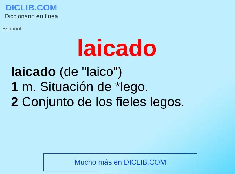 ¿Qué es laicado? - significado y definición