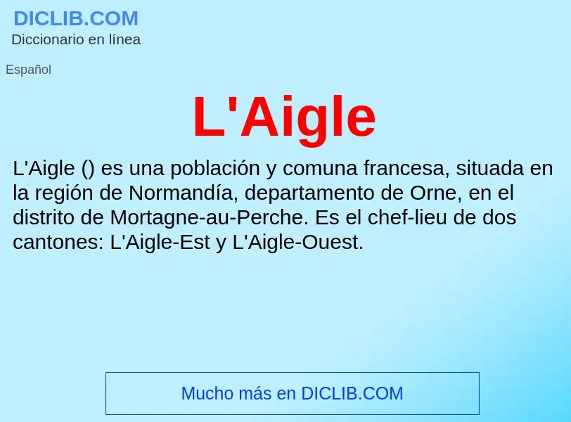 O que é L'Aigle - definição, significado, conceito