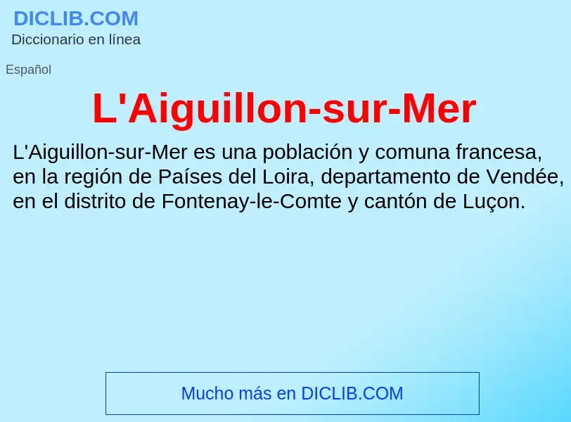 O que é L'Aiguillon-sur-Mer - definição, significado, conceito