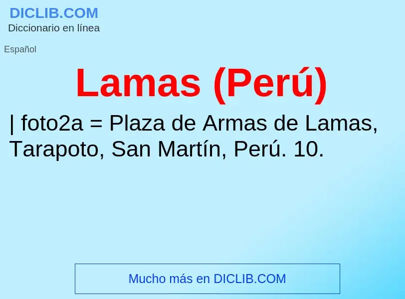 ¿Qué es Lamas (Perú)? - significado y definición