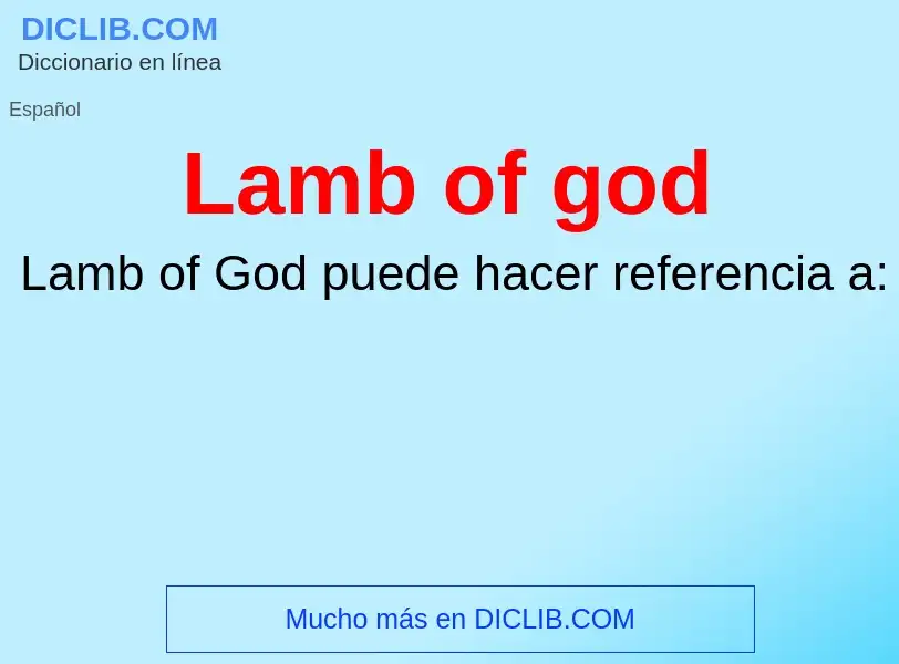 ¿Qué es Lamb of god? - significado y definición