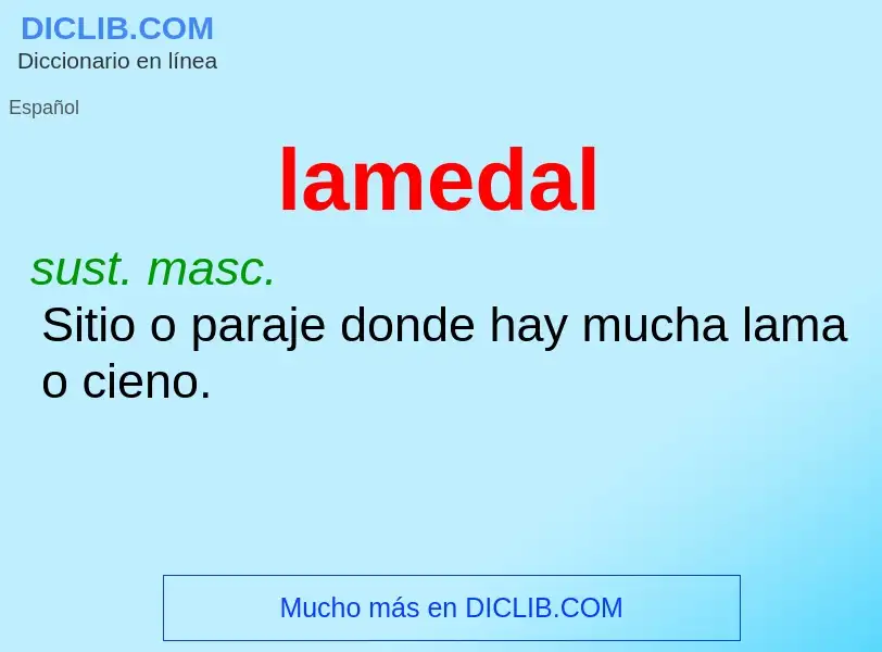 O que é lamedal - definição, significado, conceito