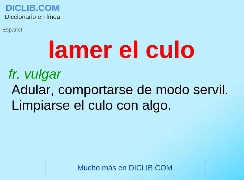 What is lamer el culo - definition